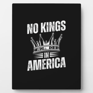 No Kings In America United States Independence Vin Plaque