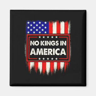 No Kings In America Us Flag Pattern Political Shir Magnet