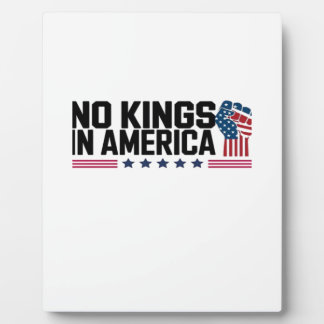 No Kings In America USA Creative Casual Plaque