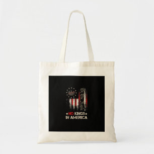 No Kings In America Vintage Political USA Flag We  Tote Bag