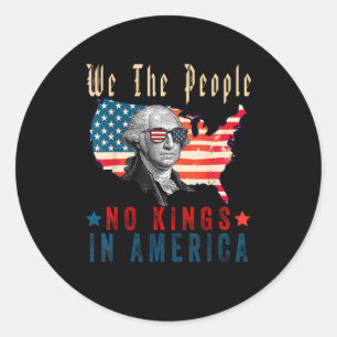 No Kings In America We The People Classic Round Sticker