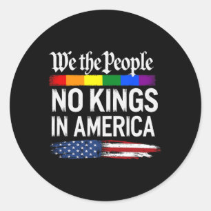 No Kings In America We The People Political Men Wo Classic Round Sticker