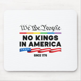No Kings In America We The People Political Protes Mouse Pad