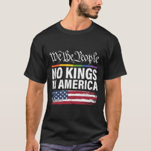 No Kings In America We The People Political Shirt