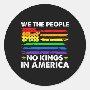 No Kings In America We The People Political Shirt  Classic Round Sticker