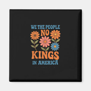 No Kings In America We The People Retro Lovers Magnet