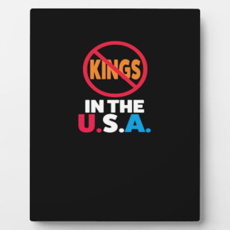 No Kings In The USA Plaque