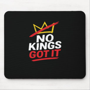 No Kings It Creative Casual Mouse Pad