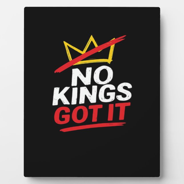 No Kings It Creative Casual Plaque (Front)