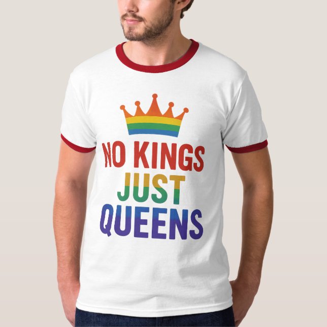No Kings Just Queens Ringer T-Shirt (Front)