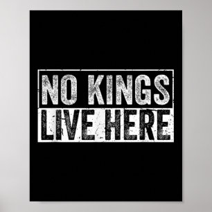 No Kings Live Here  Poster