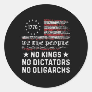 No Kings No Dictators No Oligarchs In America - Fu Classic Round Sticker