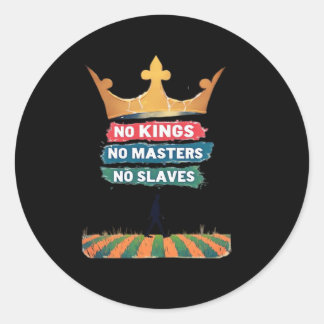 No Kings No Masters No Slaves Anti Authoritarian P Classic Round Sticker