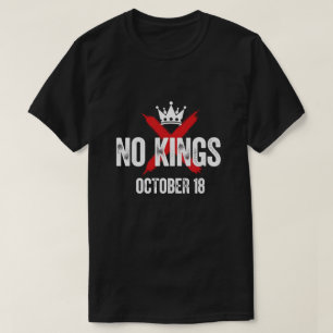 No Kings October 18 No Kings Day Graphic T-Shirt