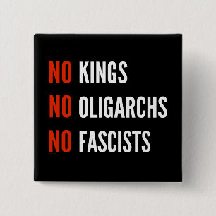 No Kings Oligarchs Fascists 15 Cm Square Badge