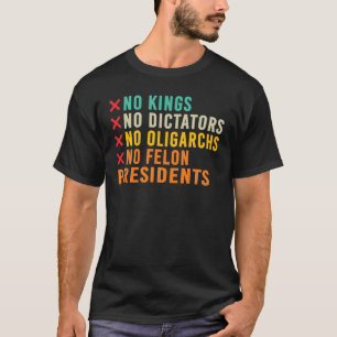 No Kings Political Protest Quote Freedom Tee