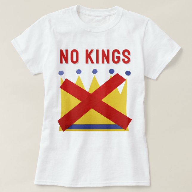 No Kings Protest Resist T-Shirt (Design Front)
