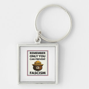 No Kings Remember Only You Can Prevent Fascism Key Ring