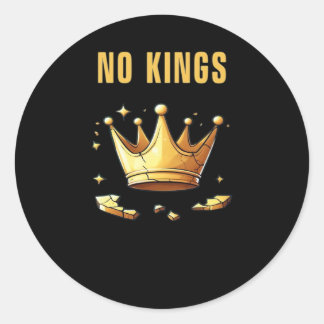 No Kings. Simple Yet Impactful Visual Of A Destroy Classic Round Sticker