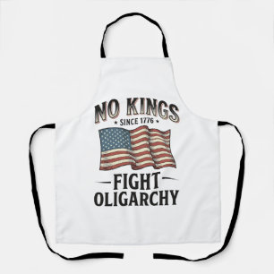No Kings Since 1776 Fight Oligarchy Vintage Design Apron