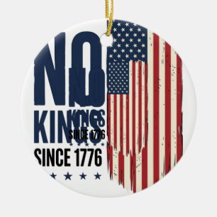 No Kings Since 1776 Patriotic Flag Shirt Design_1 Ceramic Tree Decoration