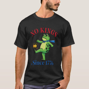No Kings Since 1776 Portland Frog Kicking Crown Re T-Shirt