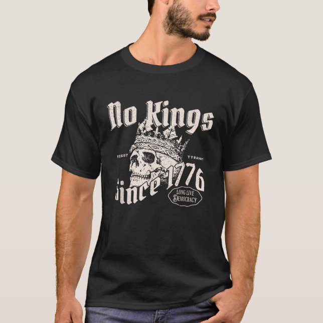 No Kings Since 1776 Skull T-Shirt (Front)