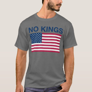 NO KINGS! T-Shirt