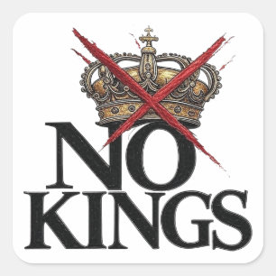 NO KINGS T-Shirt Square Sticker