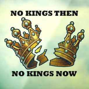 No Kings Then, No Kings Now