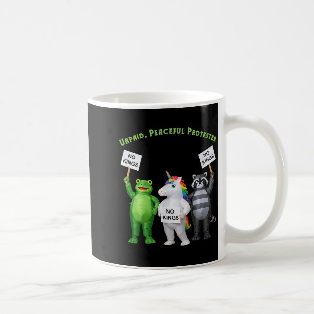 No Kings Unpaid Peaceful Protester Frog And Unicor Coffee Mug (Right)