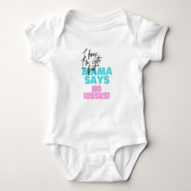 No kisses for baby baby bodysuit (Front)