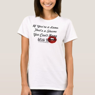 No Lames T-Shirt