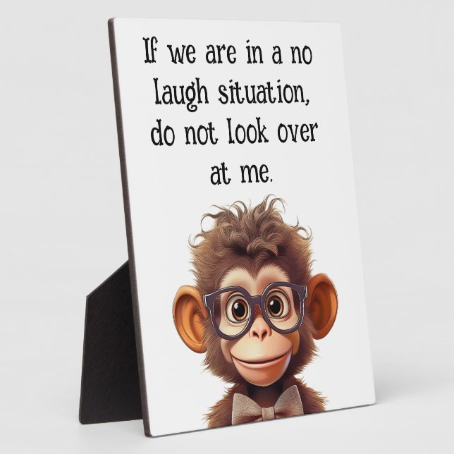 No laugh situation ha ha plaque (Side)
