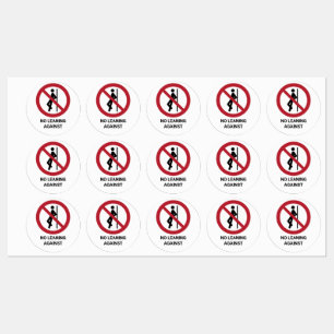 No Leaning Against, Prohibition Sign