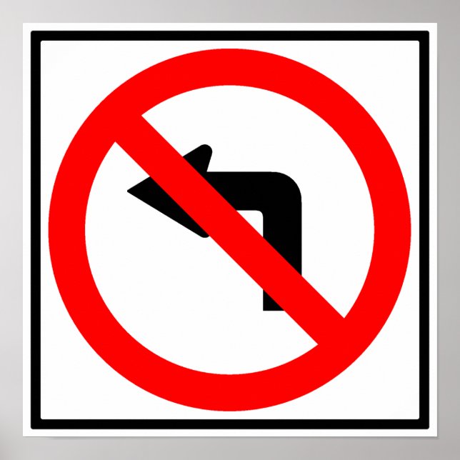 No Left Turn Highway Sign (Front)
