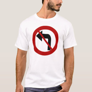 No Left Turn Shirt