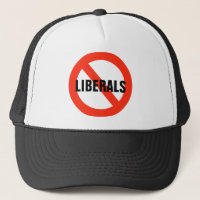 NO LIBERALS Hat