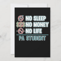 No Life PA Student Physician Assistant Medical Gra