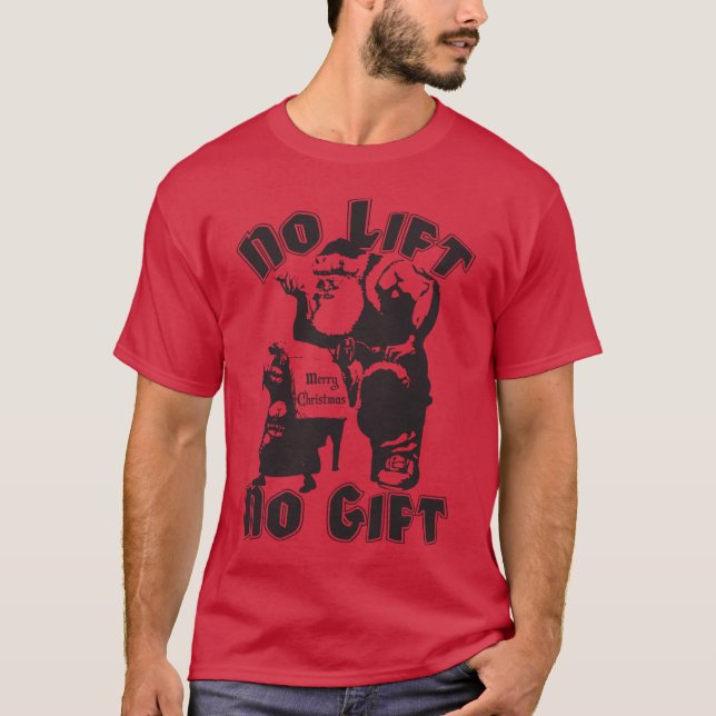 No Lift, No Gift - Christmas - Bodybuilding Santa T-Shirt (Front)