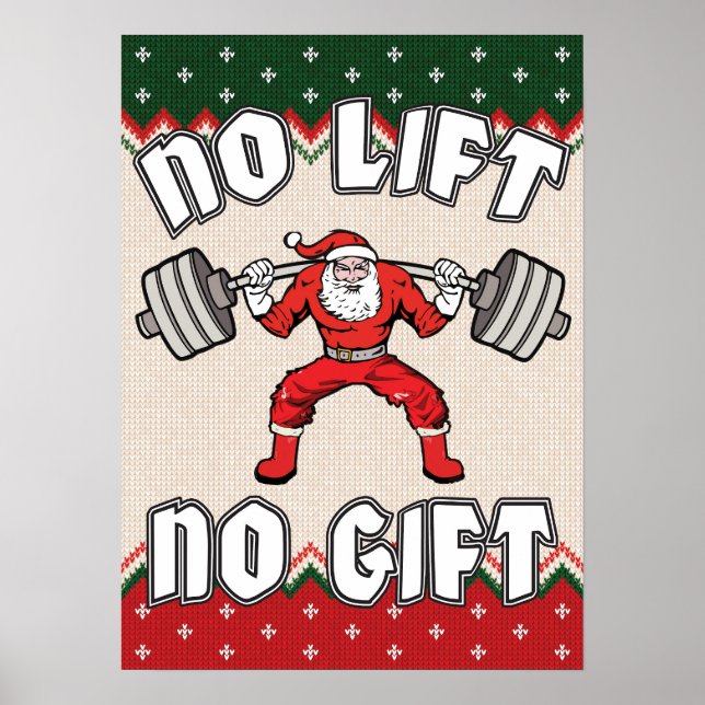 No Lift No Gift - Christmas Gym - Santa Workout Poster (Front)