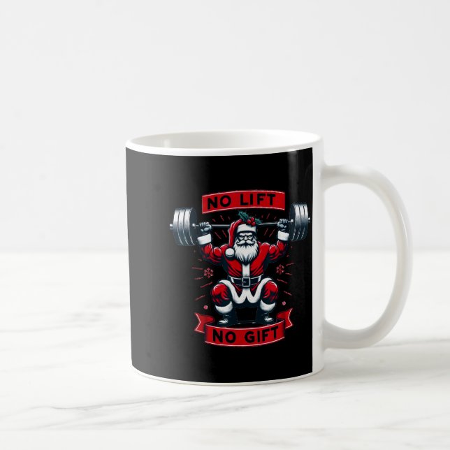 No Lift No Gift Christmas Santa Gym Squat Weightli Coffee Mug (Right)
