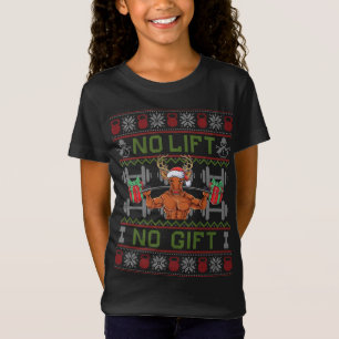 No Lift No Gift Fitness Gift Reindeer Christmas Bo T-Shirt