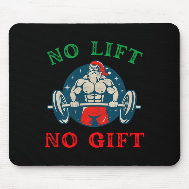 No Lift No Gift Funny Workout Santa Christmas Gym  Mouse Pad (Front)