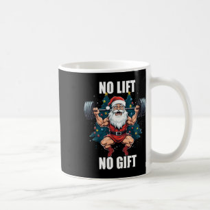 No Lift No Gift Santa Claus Christmas Gym Bodybuil Coffee Mug