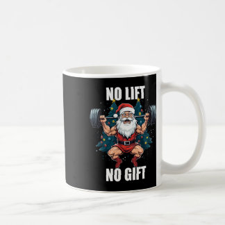 No Lift No Gift Santa Claus Christmas Gym Bodybuil Coffee Mug