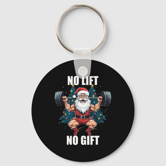 No Lift No Gift Santa Claus Christmas Gym Bodybuil Key Ring (Front)