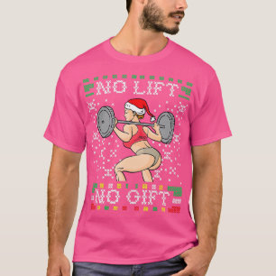 No Lift No Gift Ugly Christmas Sweater Miss Santa 