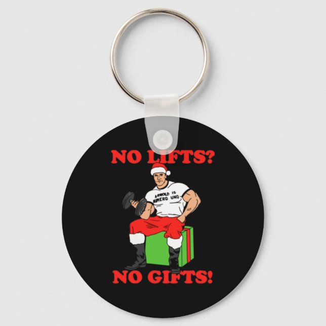 No Lifts No Arnold Schwarzenegger Christma  Key Ring (Front)
