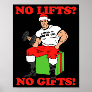 No Lifts No Arnold Schwarzenegger Christma  Poster
